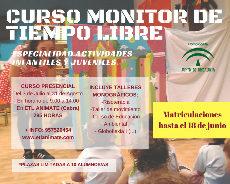 Monitor de Tiempo Libre Actividades infantiles y juveniles E.T.L. Anímate Monitor de Tiempo Libre Actividades infantiles y juveniles E.T.L. Anímate